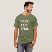 白抜き文字で"Best. Dad. Ever." グリーンTシャツ Tシャツ (正面フル)