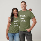 白抜き文字で"Best. Dad. Ever." グリーンTシャツ Tシャツ (ユニセックス)