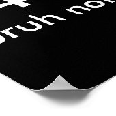白黒おもしろい引用文404: bruh not found. ポスター (角)