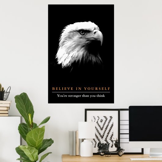 白黒のやる気を起こさせる信じイーグル ポスター (ホームオフィス)