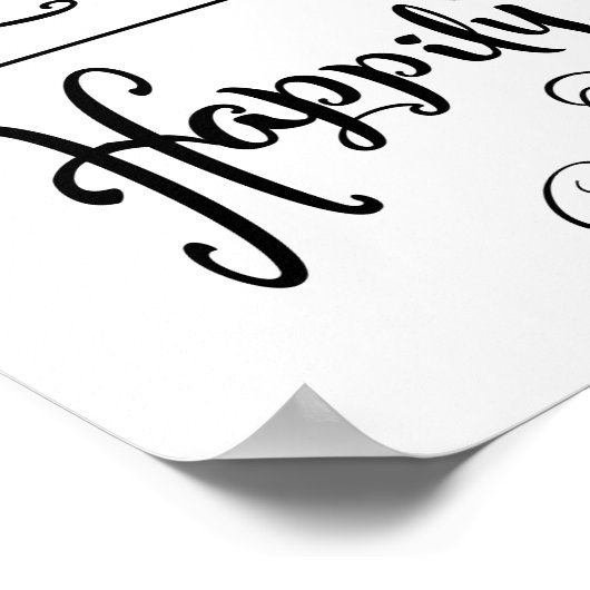 白黒のサイン結婚ハッピーエバーアフタープリント ポスター (角)