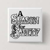 白黒の安全の時期やる気を起こさせる 缶バッジ (正面)