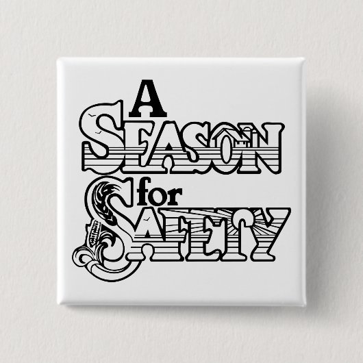 白黒の安全の時期やる気を起こさせる 缶バッジ (正面)