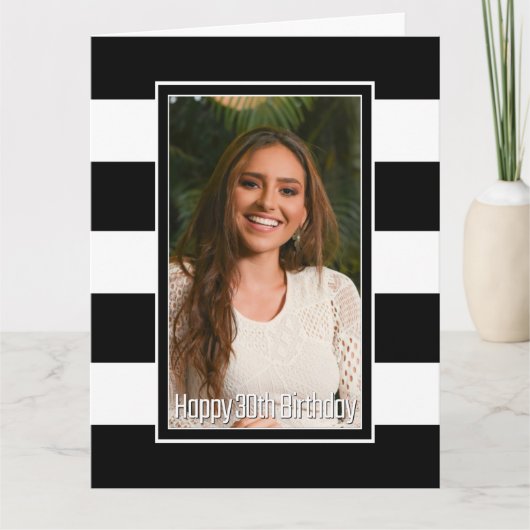 白黒ストライプの30歳の誕生日 カード (正面)