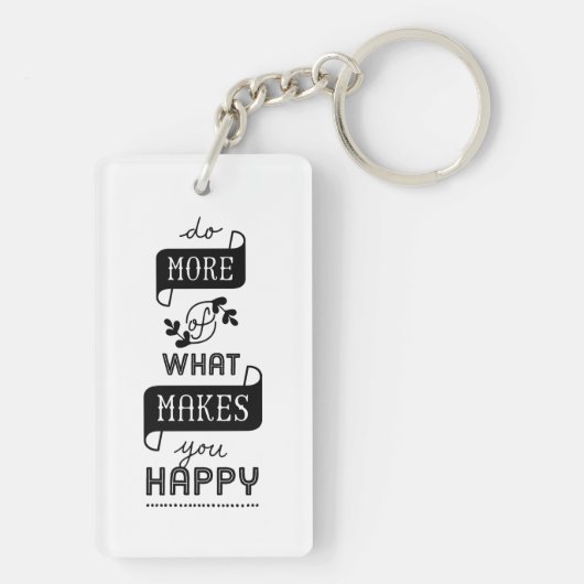白黒引用文があなたを幸せにすることをより多くする キーホルダー (裏面)