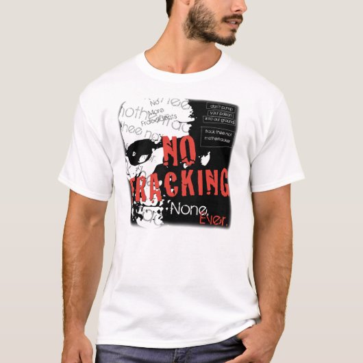 白黒赤のFrackingのTシャツ無し Tシャツ (正面)