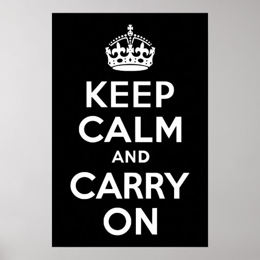 白黒Keep Calm and Carry On ポスター (正面)