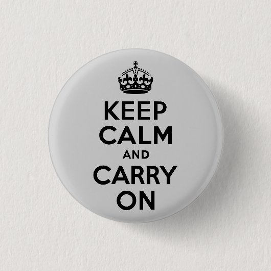 白黒Keep Calm and Carry On 缶バッジ (正面)