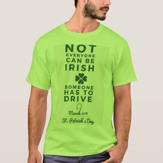 皆が運転しなければなりませんアイルランド語である場合もありません誰か Tシャツ (正面)