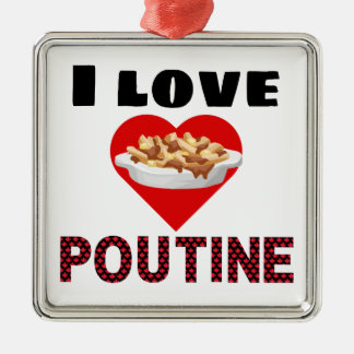 皆のためのPoutineのギフト! 私はpoutineを愛します メタルオーナメント