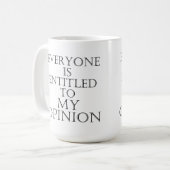 皆は私の意見のマグに資格を与えられます コーヒーマグカップ (正面左)
