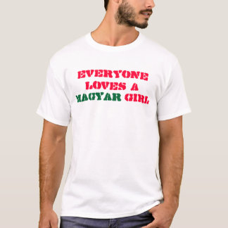 皆はMagyarの女の子を愛します Tシャツ