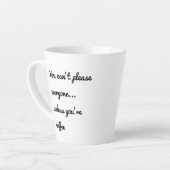 皆を喜ばせることはできない…あなたはコーヒーを飲まなければ カフェラテマグ (左アングル)