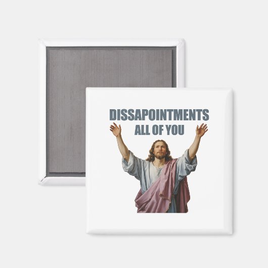 皆を失望させるイエスの皮肉おもしろいP マグネット (正面/裏面)