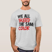 皆同じ色の血が出る Tシャツ (正面)