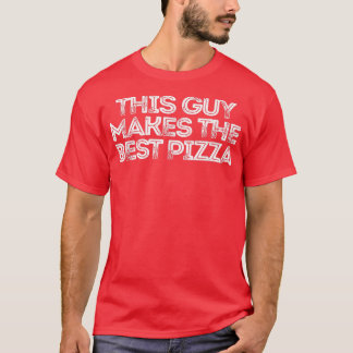 皮肉おもしろいことわざこの男はPizを作最高のる Tシャツ