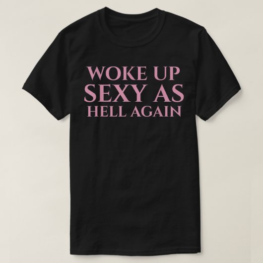皮肉おもしろいなことわざ再び地獄のようにジーを目覚めた Tシャツ (デザイン正面)