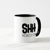 皮肉おもしろいなコーヒーマグ。シーッ!誰気にも マグカップ (正面右)