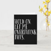 皮肉おもしろいな引用文のホールド私は男性を考え過ぎさせてくれ カード (黄色い花)