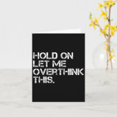 皮肉おもしろいな引用文のホールド私は考え過ぎにこれを カード (黄色い花)