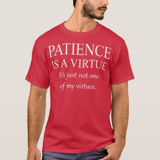 皮肉おもしろいな忍耐が美徳 Tシャツ