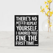 皮肉おもしろいにTシャツを繰り返す必要はない カード (黄色い花)