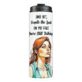 皮肉おもしろい引用文 あなたは話し続ける タンブラー (正面)