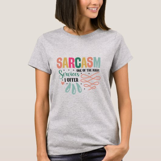 皮肉が私の得意技 女性用Tシャツ Tシャツ (正面)