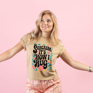 皮肉その私の抱擁、皮肉おもしろい的な Tシャツ