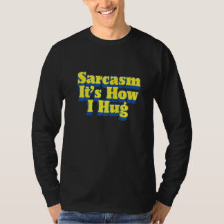 皮肉それが私が皮肉なジョークのプレミウをハグおもしろいする方法である Tシャツ