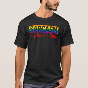 皮肉ってどうやってLGBTQを抱きしめるか 面白い冗談 Tシャツ
