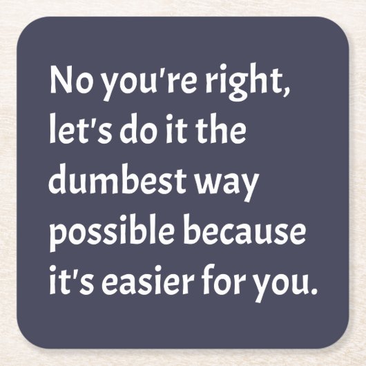 皮肉なおもしろいばかユーモア スクエアペーパーコースター (正面)