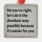 皮肉なおもしろいばかユーモア メタルオーナメント (正面)