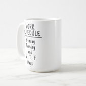 皮肉なおもしろいオフィスのユーモア コーヒーマグカップ (正面左)