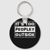 皮肉なことわざの外で人おもしろいが多すぎる キーホルダー (正面)