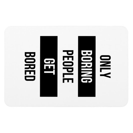 皮肉なはっきりした引用文退屈な人々が退屈する マグネット (横)