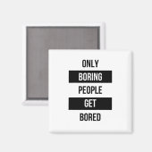 皮肉なはっきりした引用文退屈な人々が退屈する マグネット (正面/裏面)