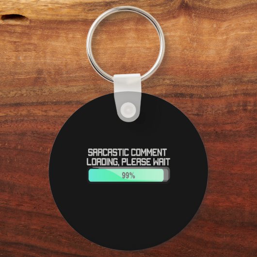 皮肉なコメントの読み込み中お待ちください – おもしろい キーホルダー (裏面)