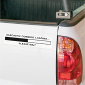 皮肉なコメントの読み込み バンパーステッカー (トラック上)