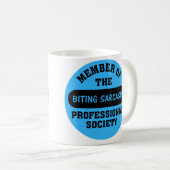 皮肉なコメントをするために専門的に訓練される コーヒーマグカップ (正面右)