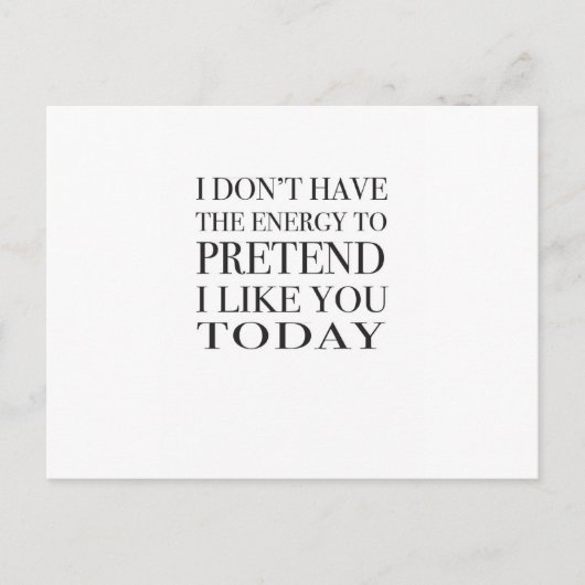 皮肉なタイポグラフィ「私はエネルギーを持っていない。 ポストカード (正面)