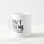 皮肉な作業引用文 – 最後の分を待つ コーヒーマグカップ (正面左)