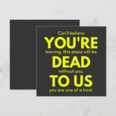 皮肉な別れ , あなたはもう私たちにとって死んだ人 , 同僚 招待状 (正面/裏面)