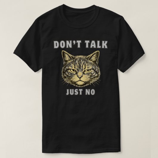 皮肉な反社会的な猫のデザインただ嫌 Tシャツ (デザイン正面)