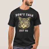 皮肉な反社会的な猫のデザインただ嫌 Tシャツ (正面)