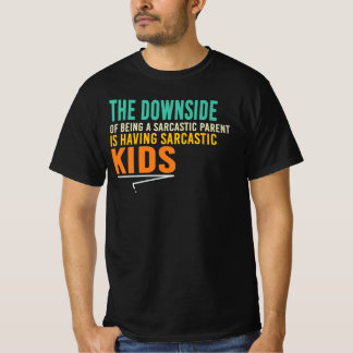 皮肉な子育てをするデメリット Tシャツ