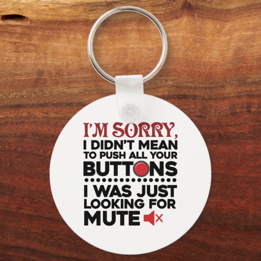 皮肉な引用文はボタンを押すつもりではなかった キーホルダー (正面)