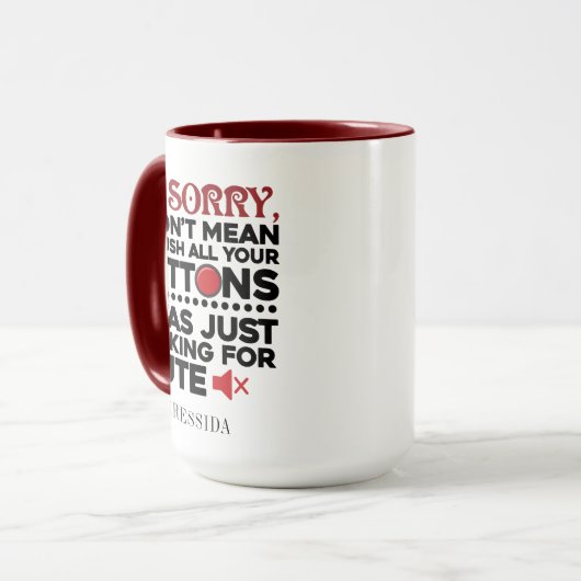 皮肉な引用文はボタンを押すつもりではなかった マグカップ (正面左)