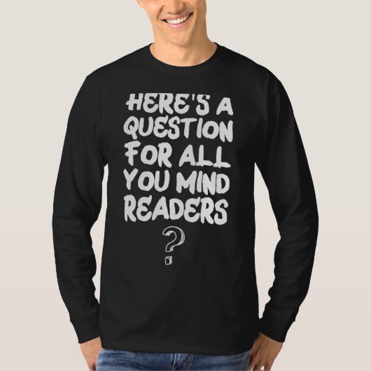 皮肉な心の読み取り人のジョーク精神 Tシャツ (正面)