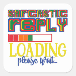 皮肉な応答の読み込み皮肉を待おもしろいつ スクエアシール